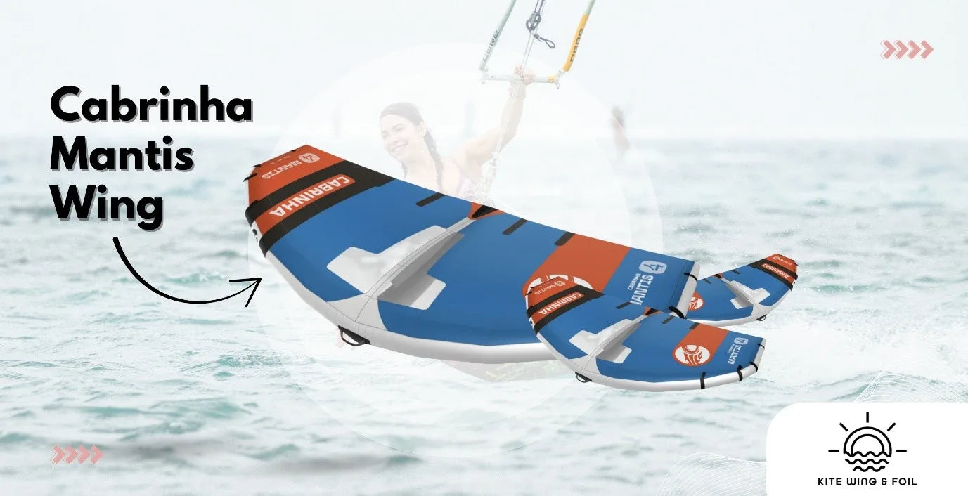 Unleashing Your Potential With The Cabrinha Mantis Wing
